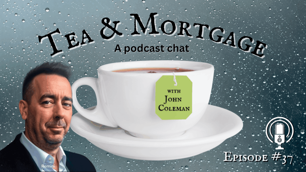 Tea & Mortgage ep# 37: John Coleman makes his predictions for 2026!